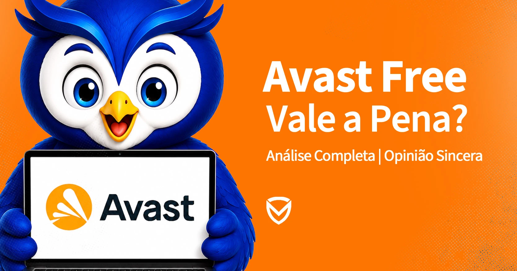 Avast antivírus gratuito e pago — análise completa e honesta 2026