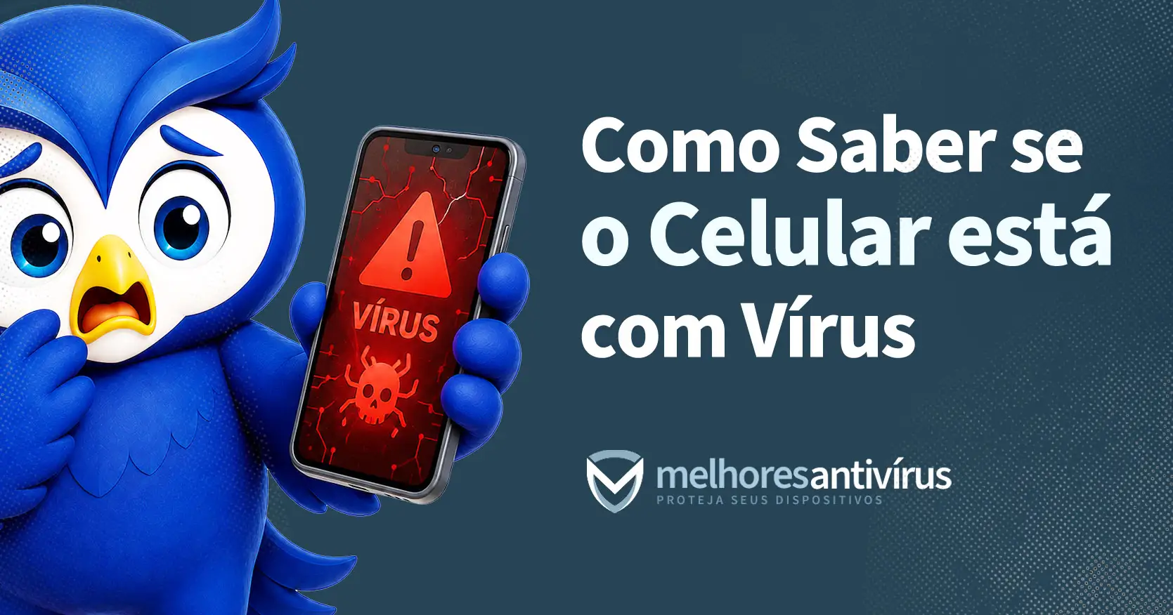 Como Saber se o Celular Está com Vírus (e Como Resolver)