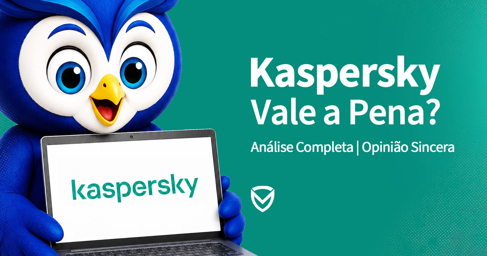 Kaspersky — análise completa 2026