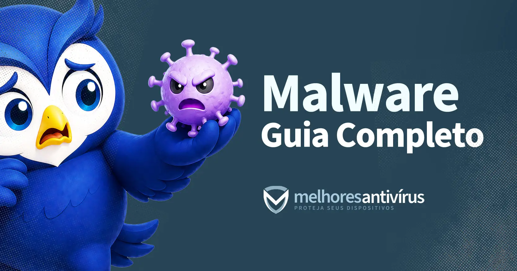 O que é Malware? Guia Completo para Entender e se Proteger